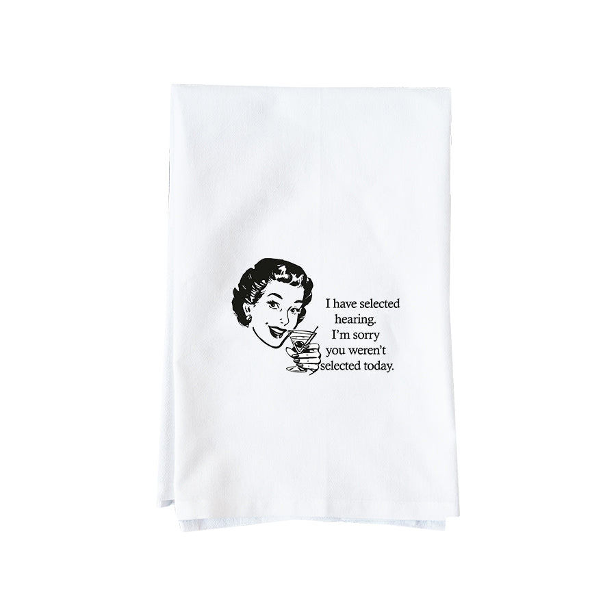 You Weren't Selected Kitchen Towel
