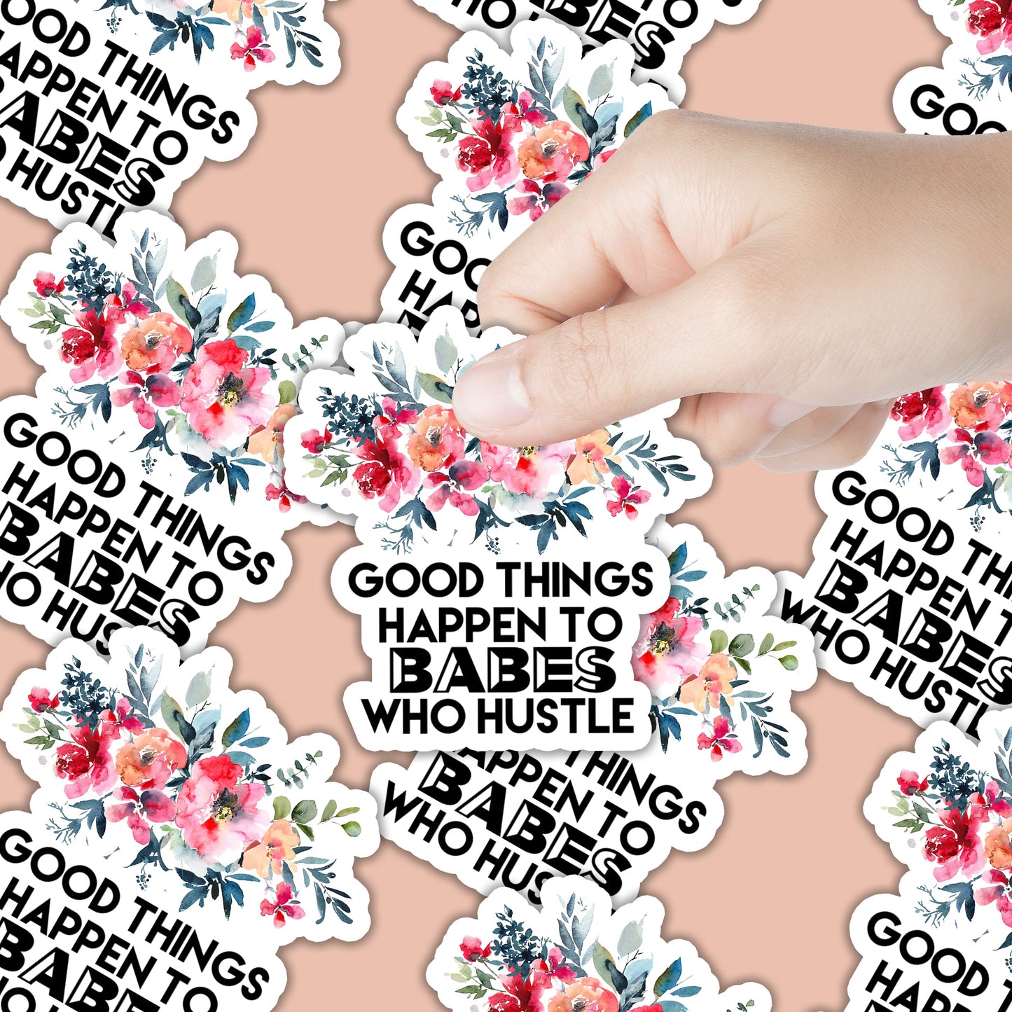 Good Things Happen to Babes Who Hustle Sticker