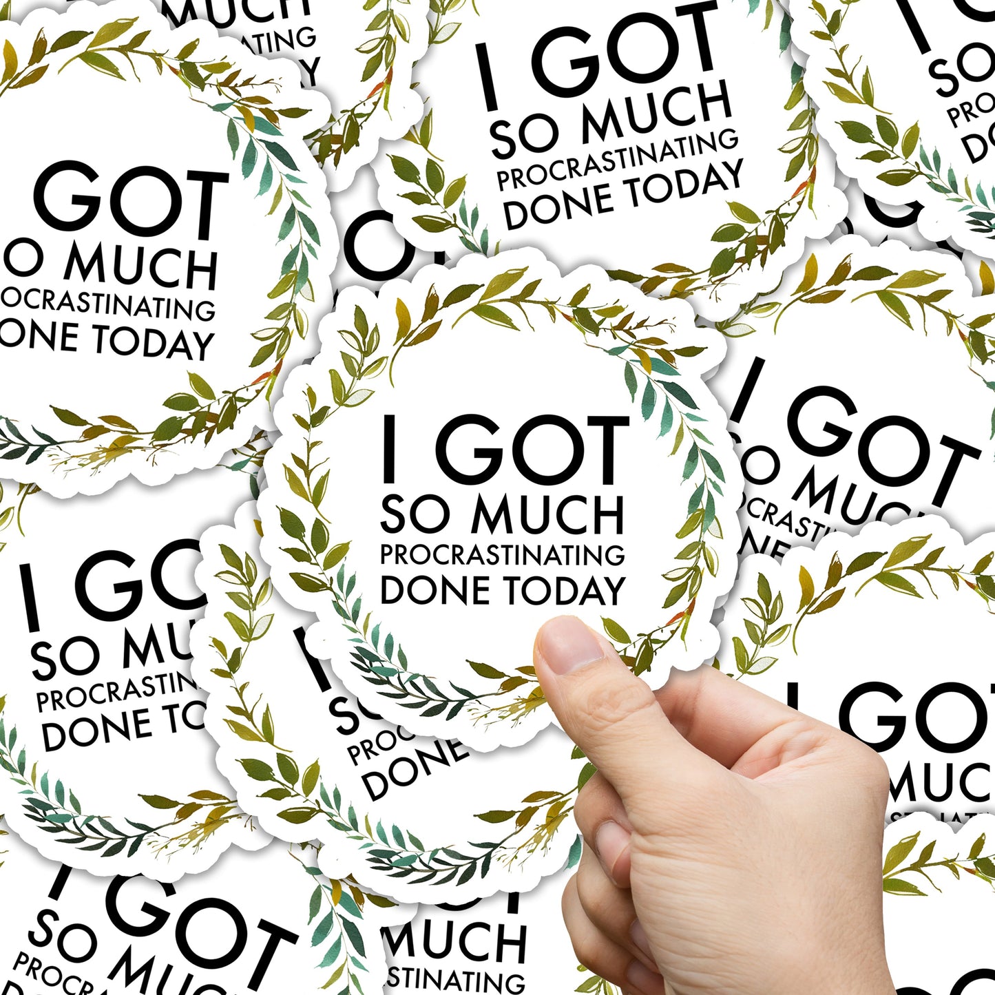I got so Much Procrastinating Done Today Sticker
