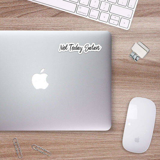 Not Today Satan Sticker