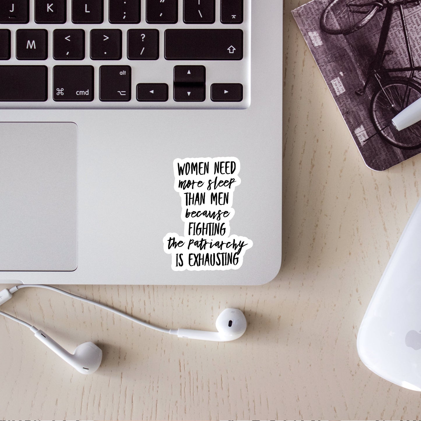 Women Need More Sleep Than Men Because Fighting the Patriarchy is Exhausting Sticker