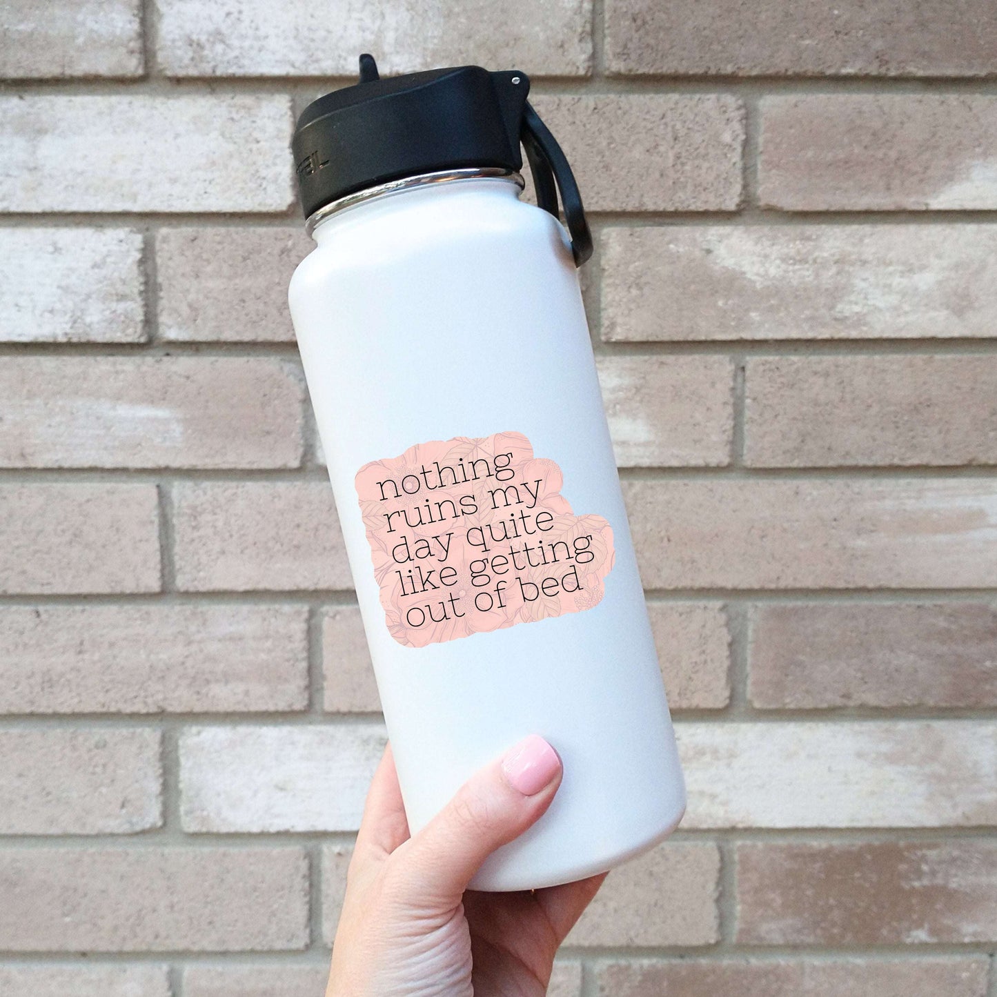 Nothing Ruins My Day Sticker