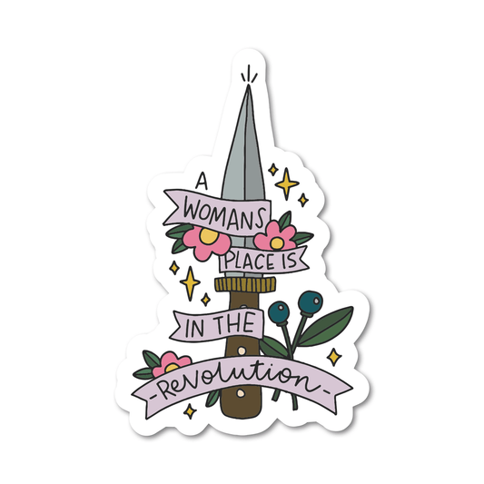 A Womans Place is in the Revolution Vinyl Sticker
