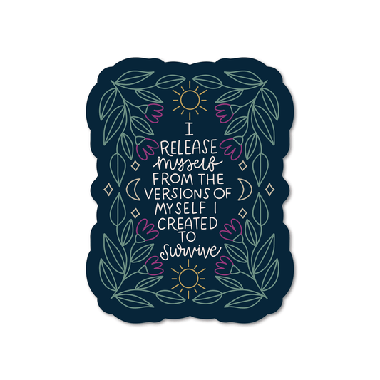 I Release Myself Vinyl Sticker