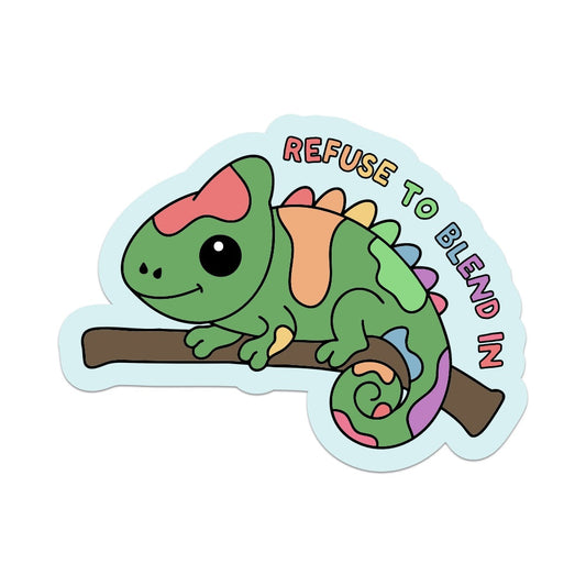 Refuse to Blend In Vinyl Sticker